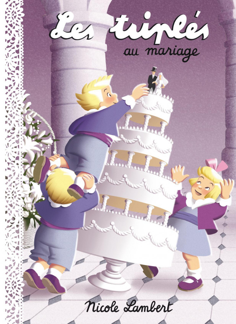 Les triplés au mariage - Nicole Lambert - NICOLE LAMBERT