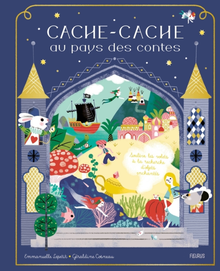 Cache-cache au pays des contes - Emmanuelle Lepetit - FLEURUS