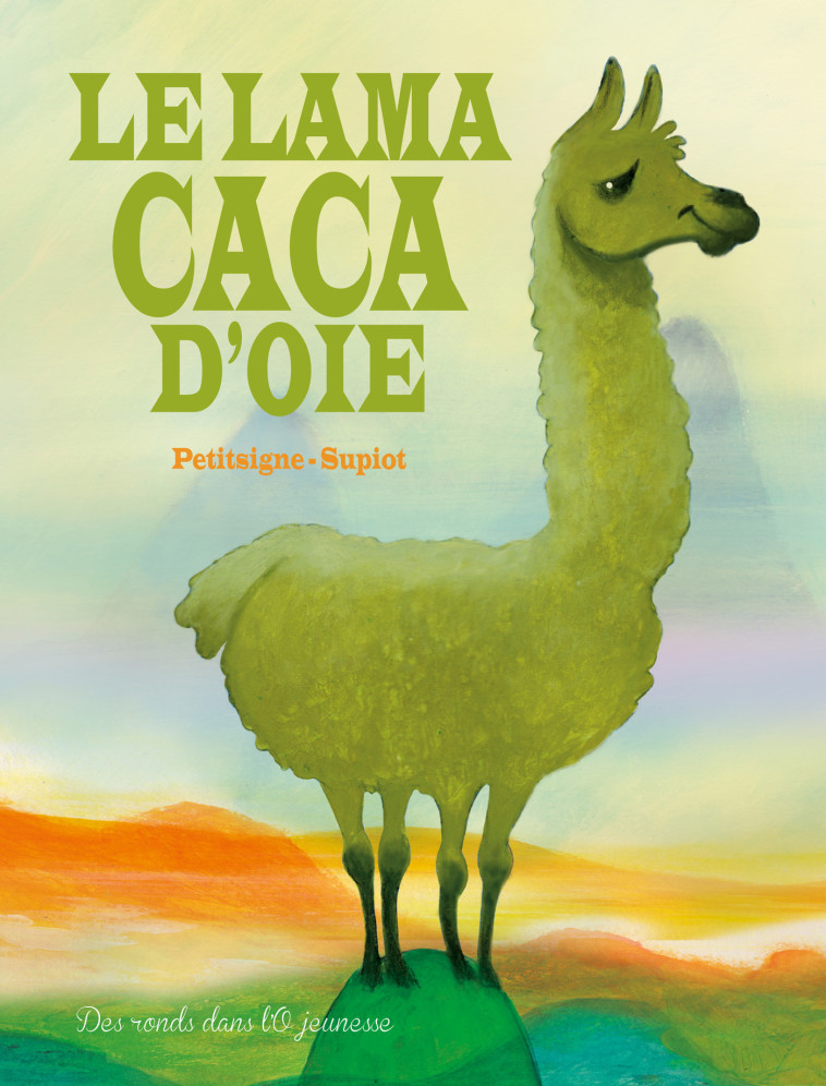 Le lama caca d'oie - Richard Petitsigne - RONDS DANS L O