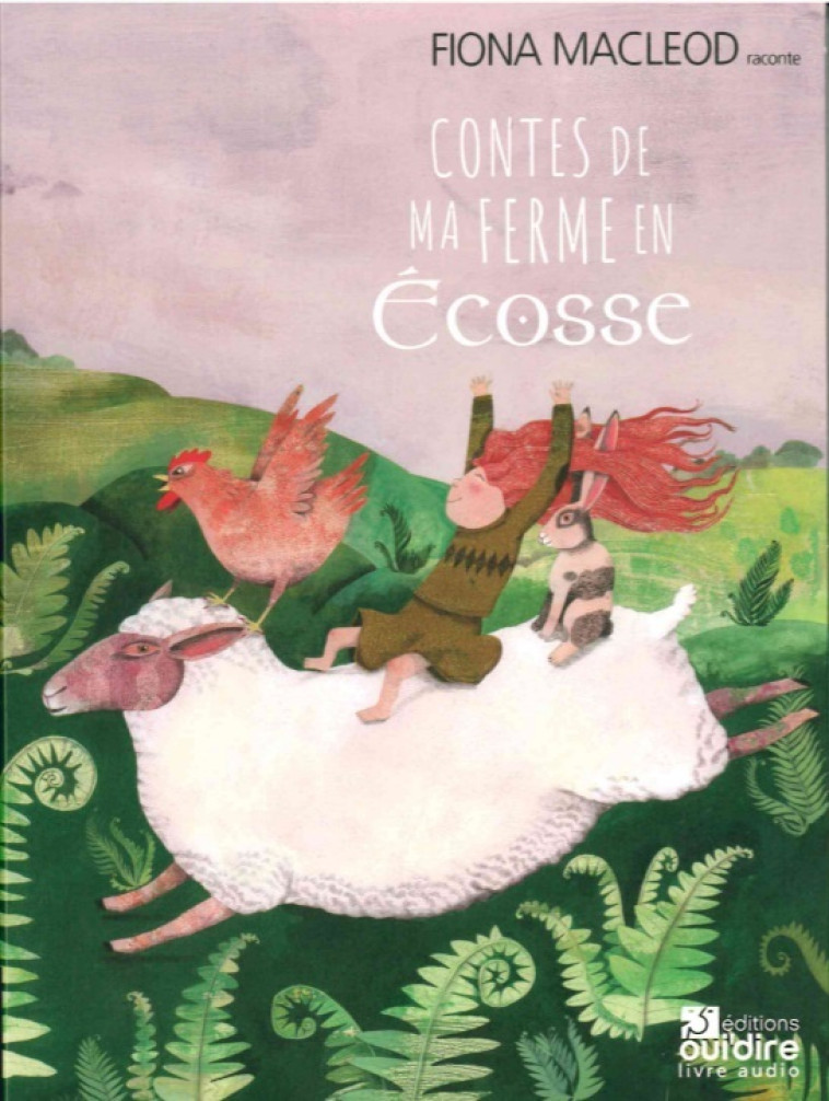 Contes de ma ferme en Ecosse - Fiona Macleod - OUI DIRE