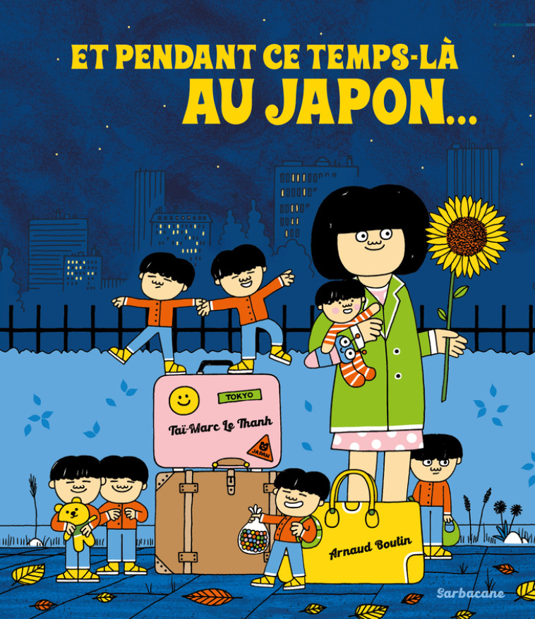 Et pendant ce temps-là au Japon ... - Taï-Marc Le Thanh - SARBACANE