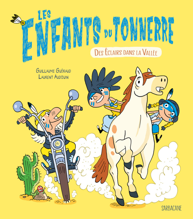 Les enfants du tonnerre - Des éclairs dans la vallée - Guillaume Guéraud - SARBACANE