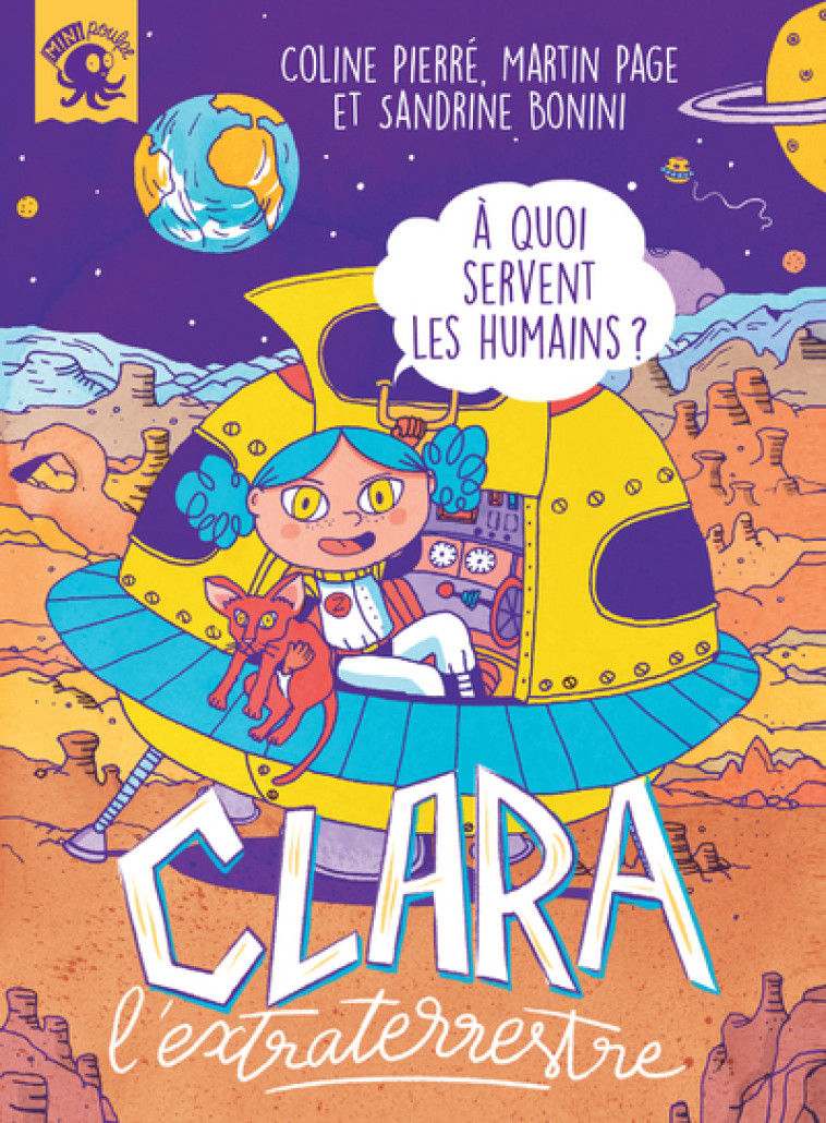 Clara l'extraterrestre - À quoi servent les humains ? - Sandrine Bonini - POULPE FICTIONS