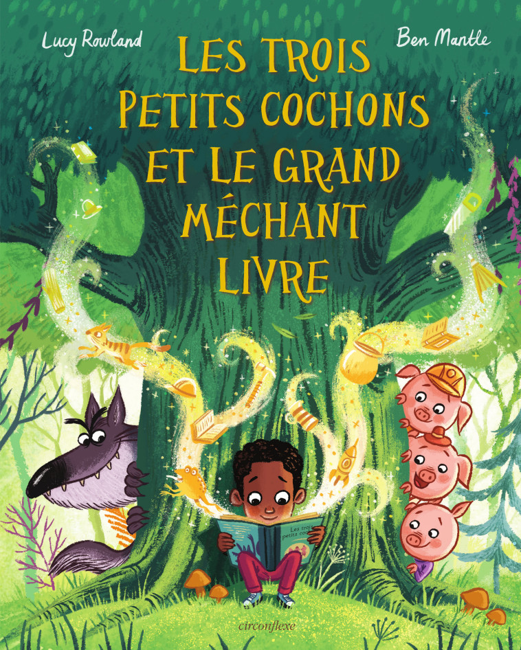 Les trois petits cochons et le grand méchant livre - Ben Mantle - CIRCONFLEXE