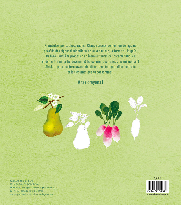 Je découvre les fruits et les légumes en dessinant et en coloriant -  Collectif - MILA