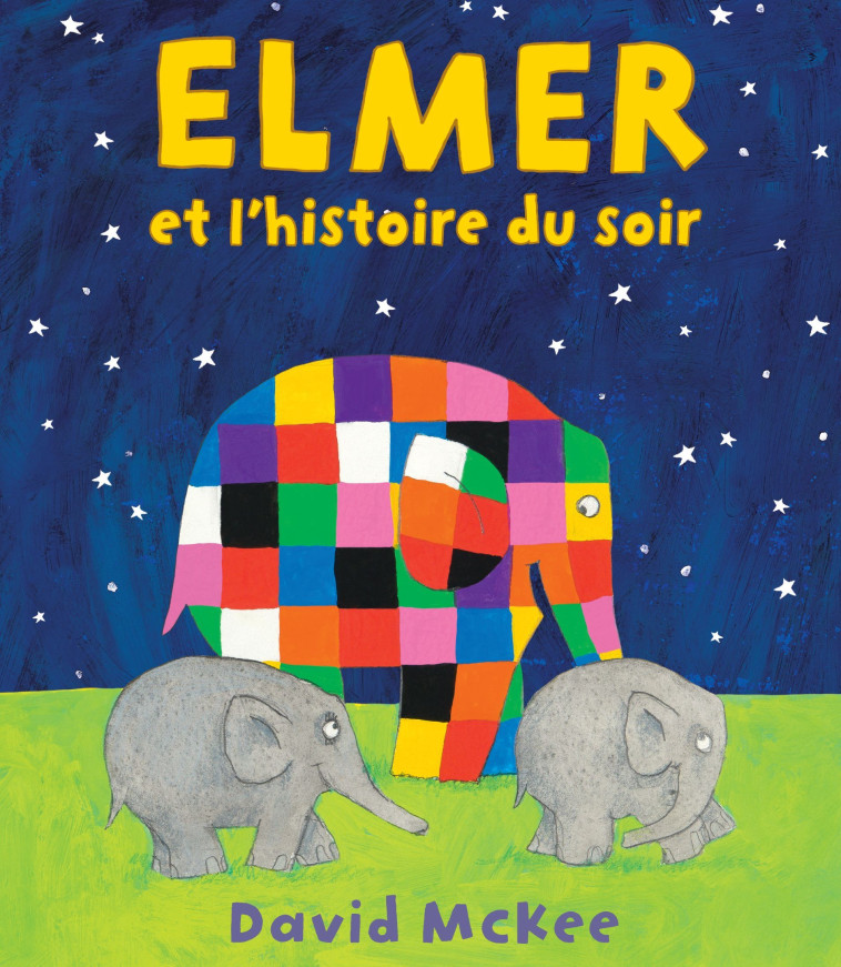 Elmer et l'histoire du soir - David McKee - KALEIDOSCOPE