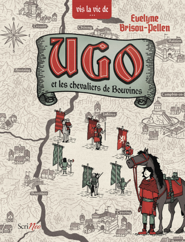 Ugo et les chevaliers de Bouvines - Évelyne Brisou-Pellen - SCRINEO
