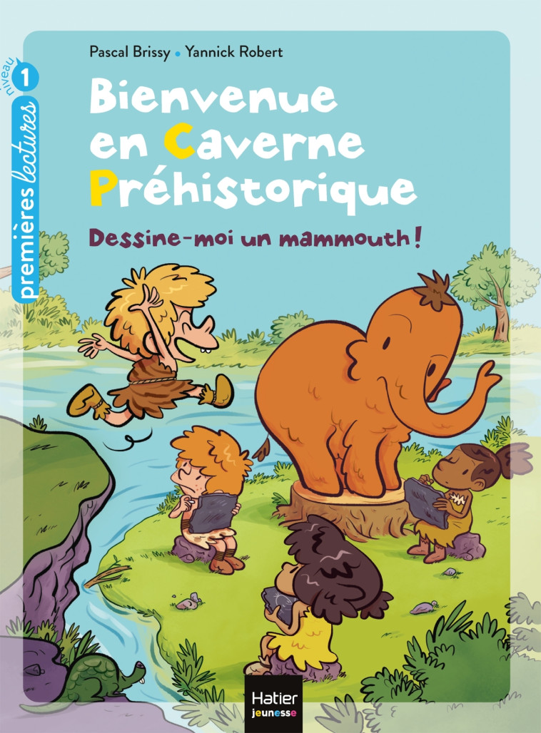 Bienvenue en caverne préhistorique - Dessine-moi un mammouth ! GS/CP 5/6 ans - Pascal Brissy - HATIER JEUNESSE