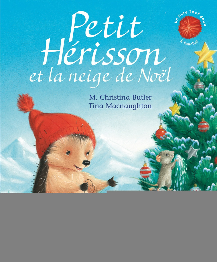 Petit Hérisson et la neige de Noël - M. Christina Butler - MILAN