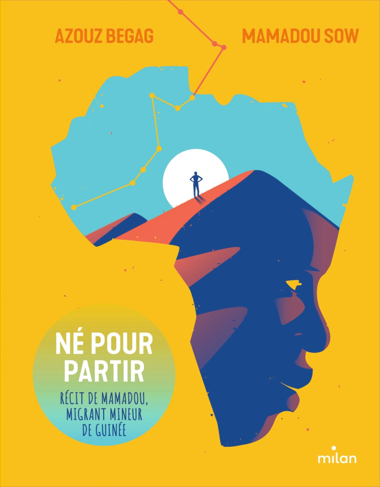 Né pour partir - Récit de Mamadou, migrant mineur de Guinée - Azouz Begag - MILAN