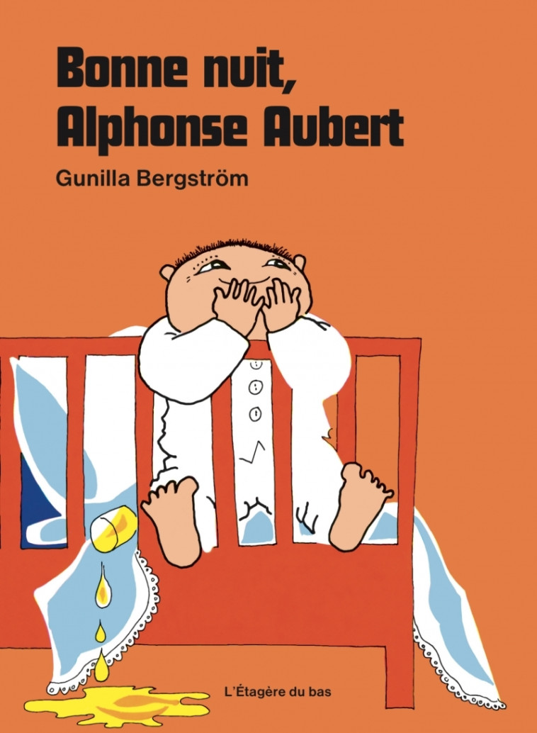 Bonne nuit, Alphonse Aubert - Gunilla BERGSTRÖM - ETAGERE DU BAS