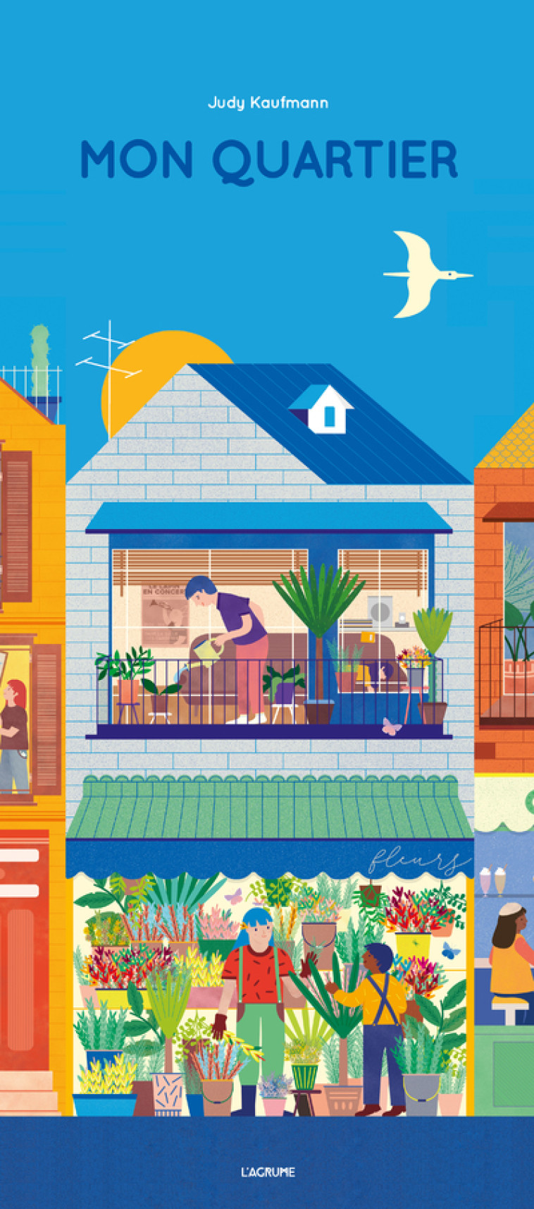 Mon quartier - Judy Kaufmann - AGRUME