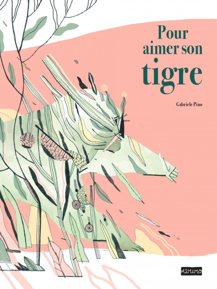 Pour aimer son tigre - Gabrielle PINO - A2MIMO