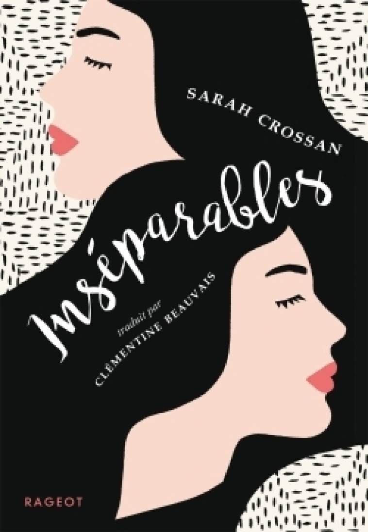 Inséparables - Sarah Crossan - RAGEOT