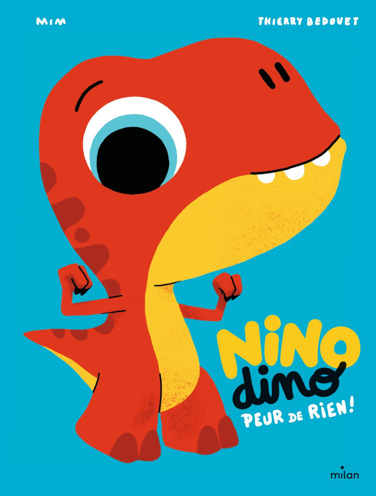 Nino Dino - Peur de rien ! -  Mim - MILAN
