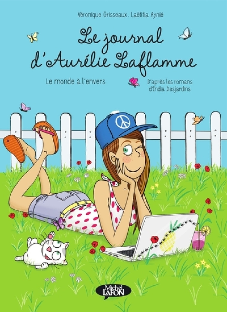 Le journal d'Aurélie Laflamme - Le monde à l'envers - Véronique Grisseaux - MICHEL LAFON