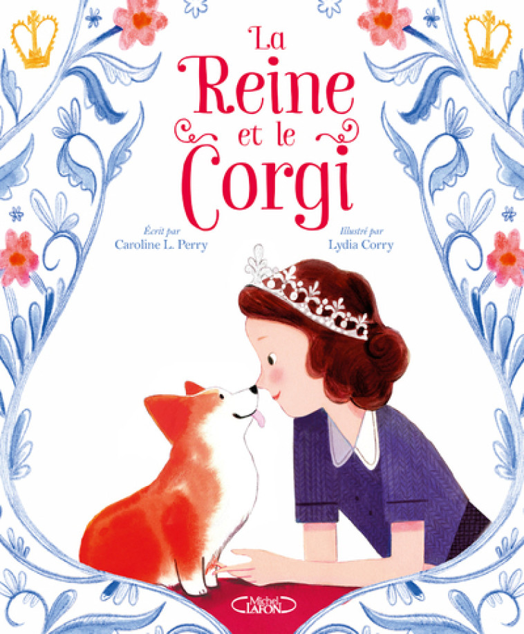 La reine et le corgi - Caroline L. Perry - MICHEL LAFON