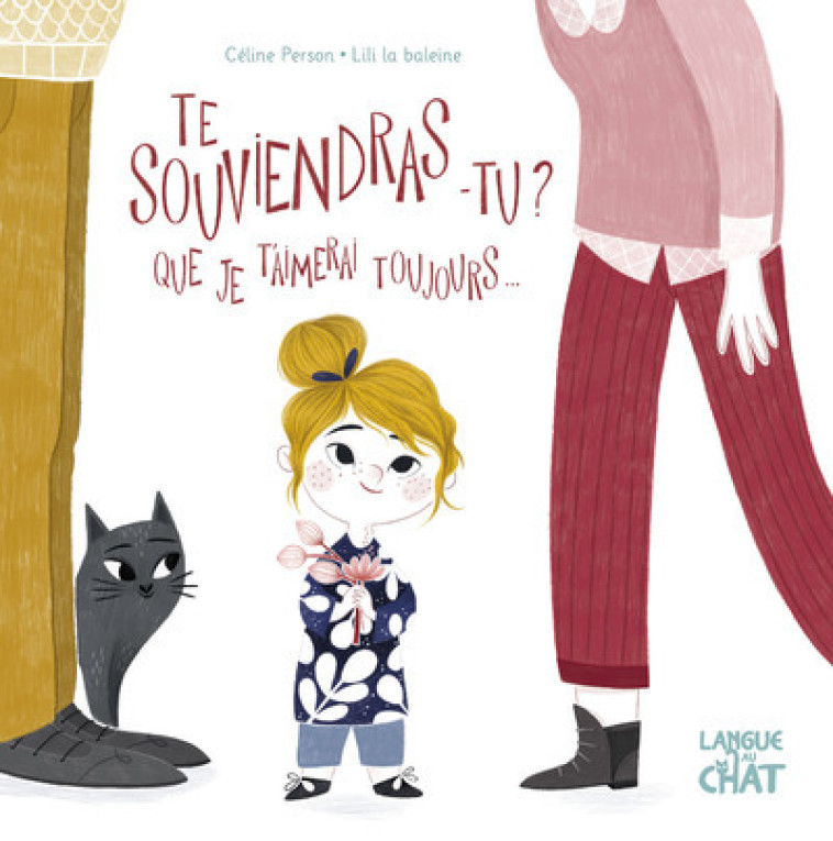 Te souviendras-tu ? Que je t'aimerai toujours - Céline Person - LANGUE AU CHAT
