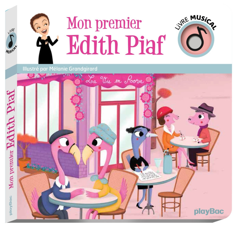 Livre musical - Mon premier Edith Piaf - Mélanie GRANDGIRARD - PLAY BAC