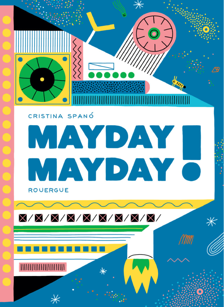 Mayday Mayday ! - Cristina Spano - ROUERGUE