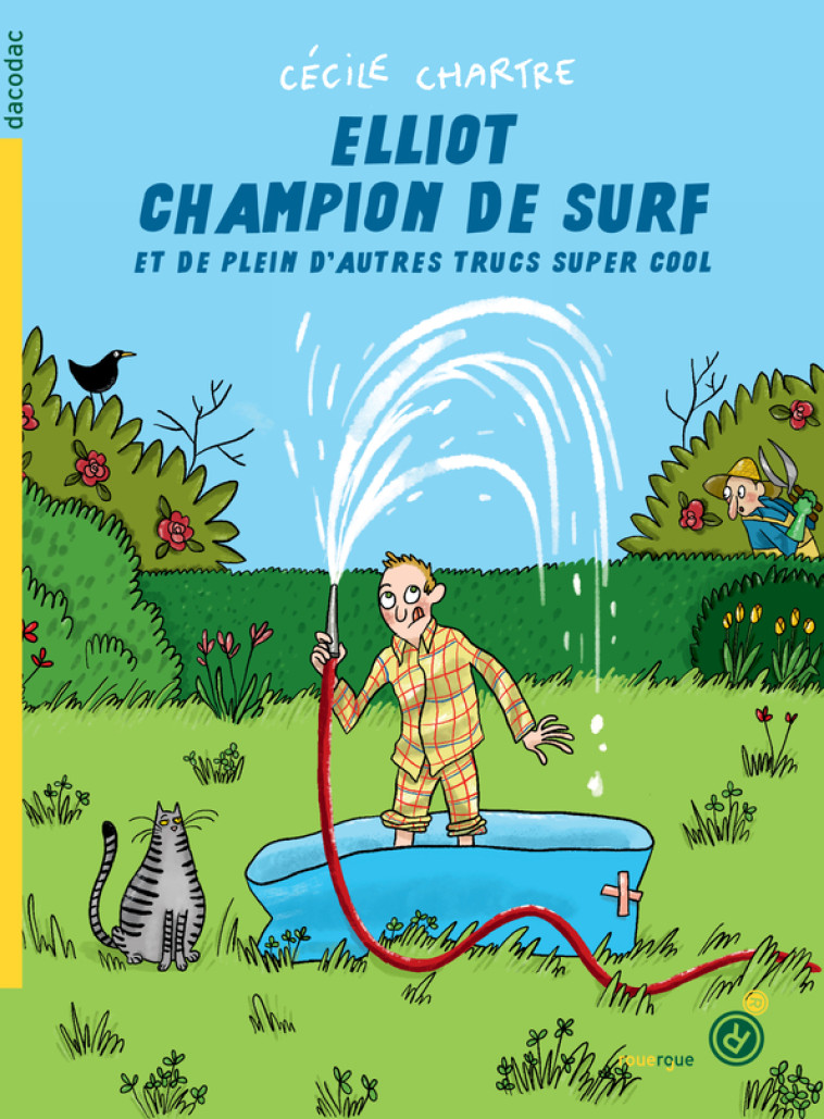 Elliot champion de surf et de plein d'autres trucs super cool - Cécile Chartre - ROUERGUE