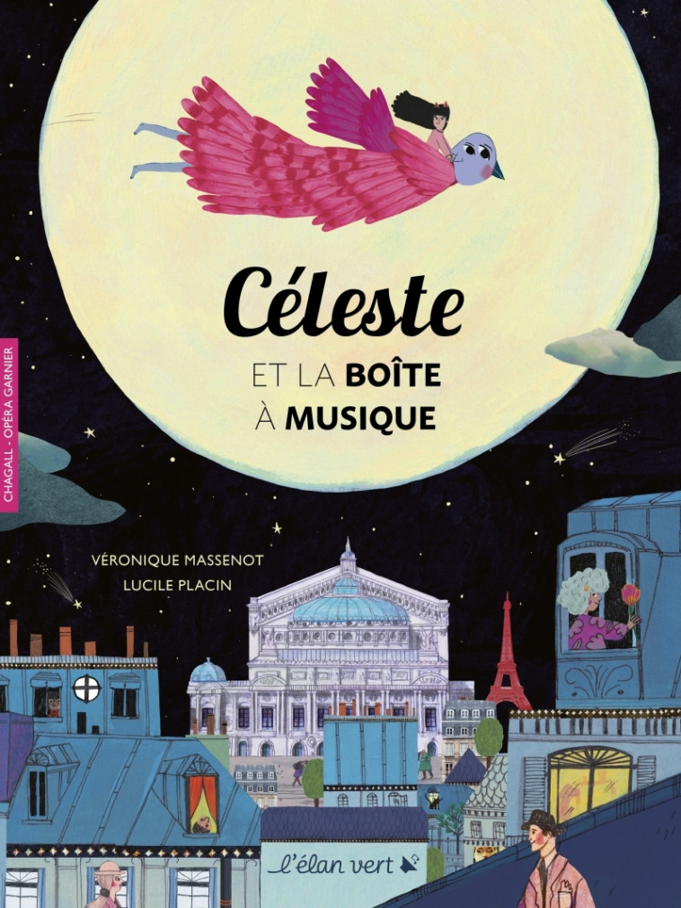 Céleste et la boîte à musique - Chagall - Opéra Garnier - Véronique Massenot - ELAN VERT