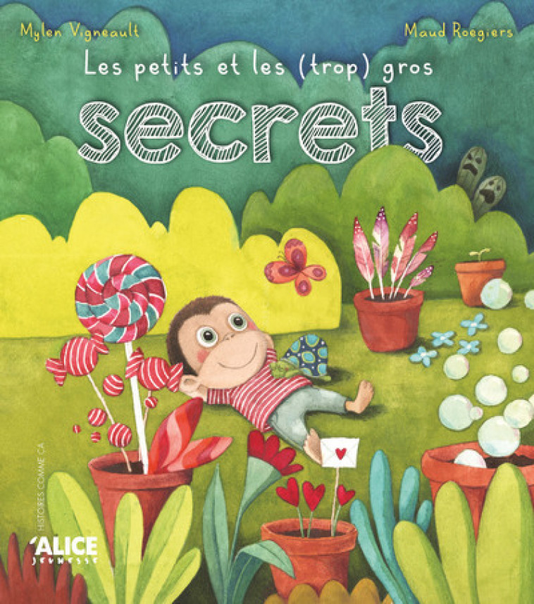 Les petits et les (trop) gros secrets - Mylen Vigneault - ALICE