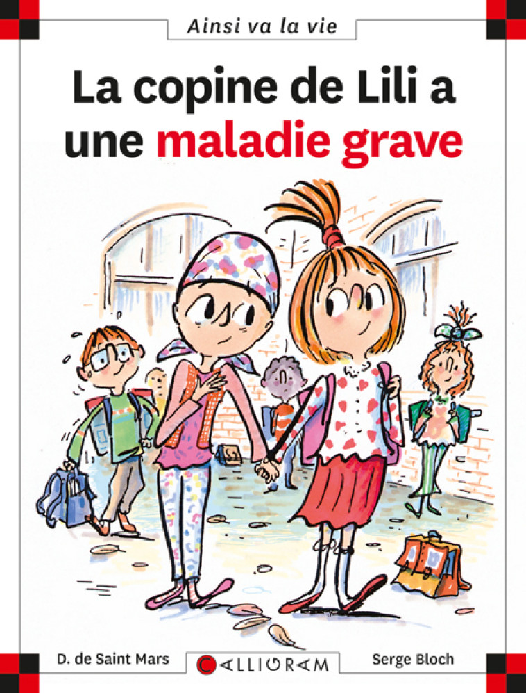 N°66 La copine de Lili a une maladie grave -  DE ST MARS/BLOCH - CALLIGRAM