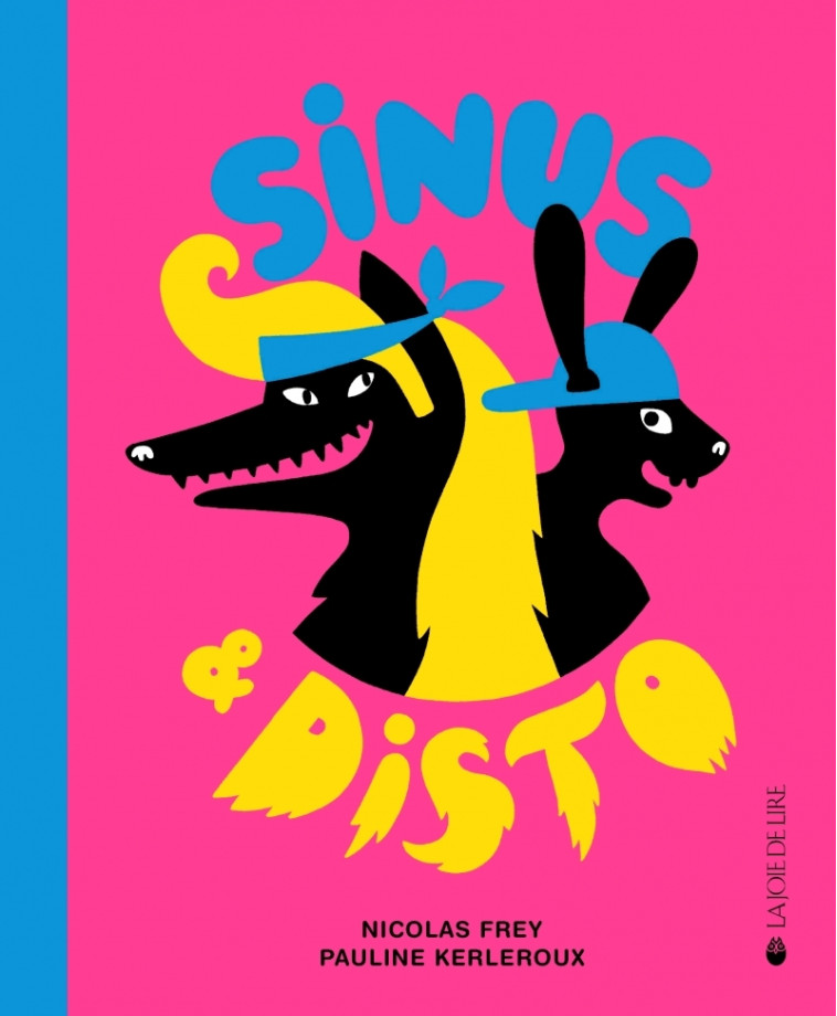 Sinus et Disto - Pauline KERLEROUX - LA JOIE DE LIRE