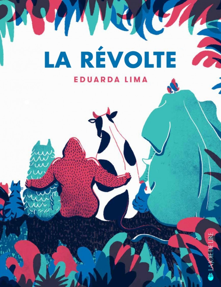 La Révolte - Eduarda LIMA - LA JOIE DE LIRE