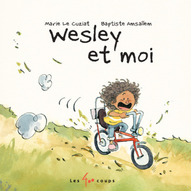 Wesley et moi - Marie LE CUZIAT - 400 COUPS