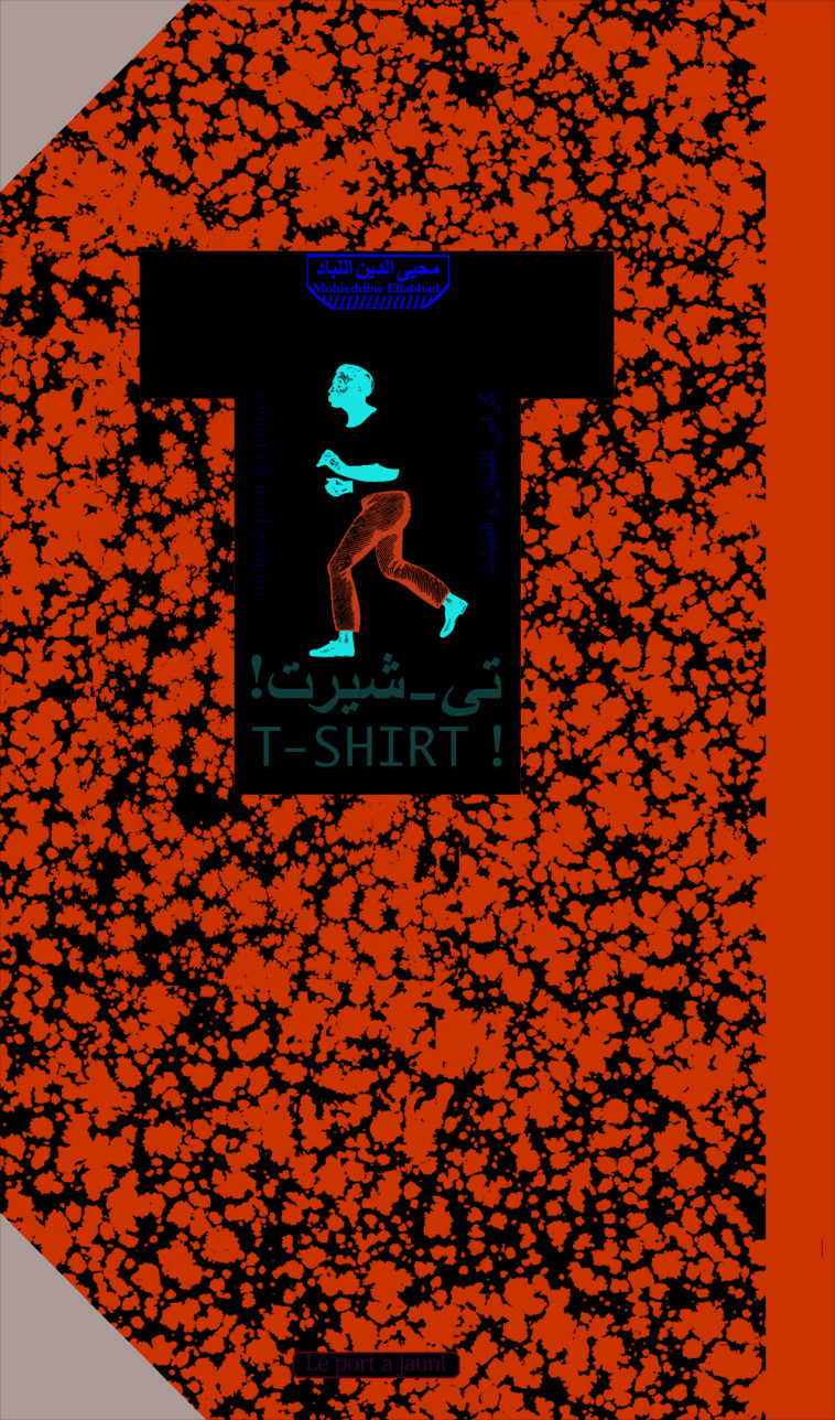 T-SHIRT - Mohieddine ELLABBAD - PORT A JAUNI