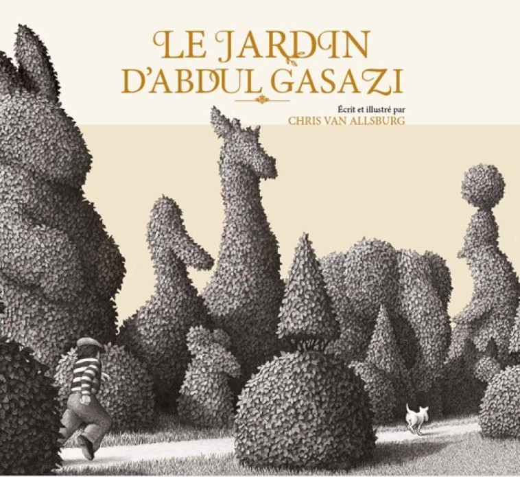 Le jardin d'Abdul Gasazi - CHRIS VAN ALLSBURG - D EUX
