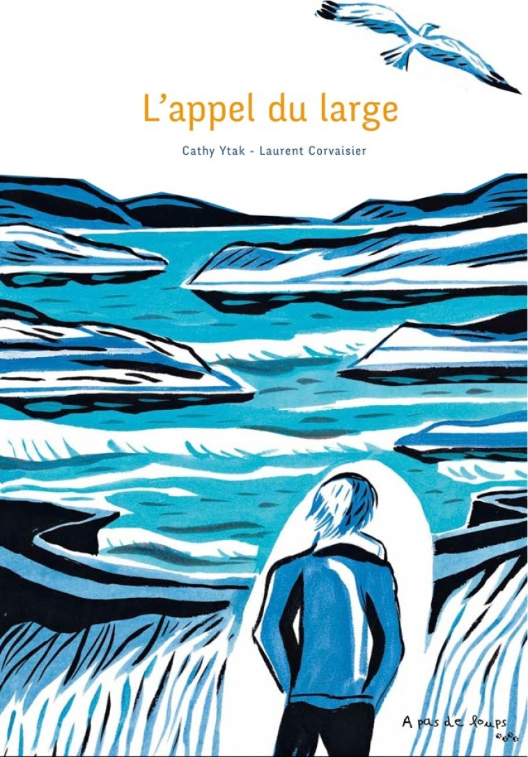 L'APPEL DU LARGE - Cathy Ytak - A PAS DE LOUPS