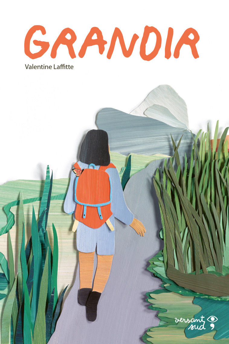 Grandir - Valentine Laffitte - VERSANT SUD J