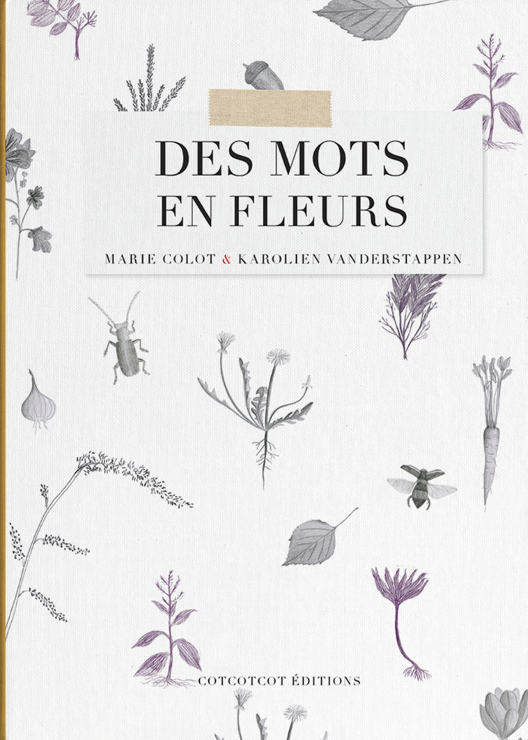Des mots en fleurs -  COLOT, Marie - COTCOTCOT