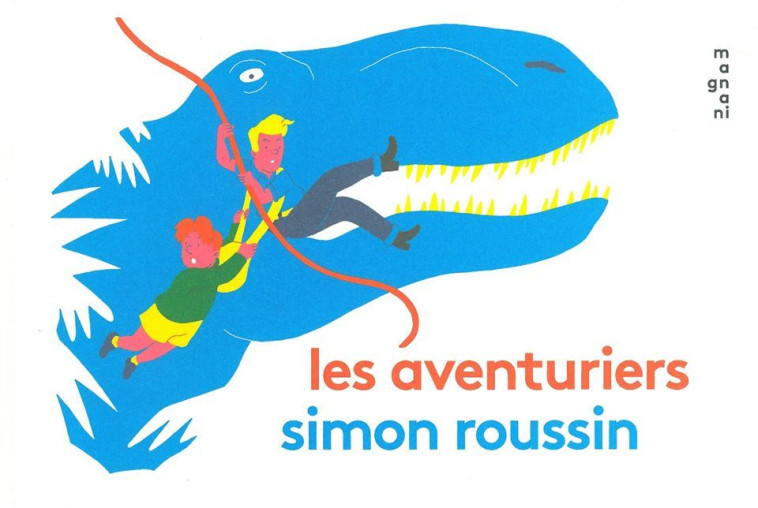 Les Aventuriers - Simon Roussin - MAGNANI