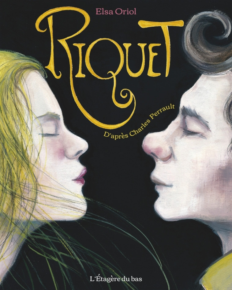 Riquet - Elsa Oriol - ETAGERE DU BAS