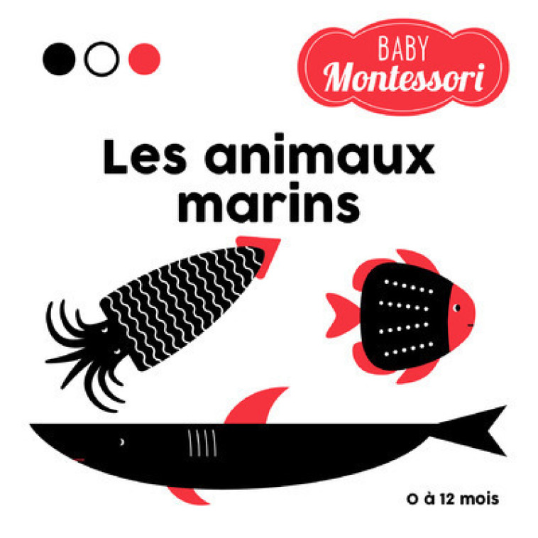 Les animaux marins - Baby Montessori - Agnese Baruzzi - WHITE STAR KIDS
