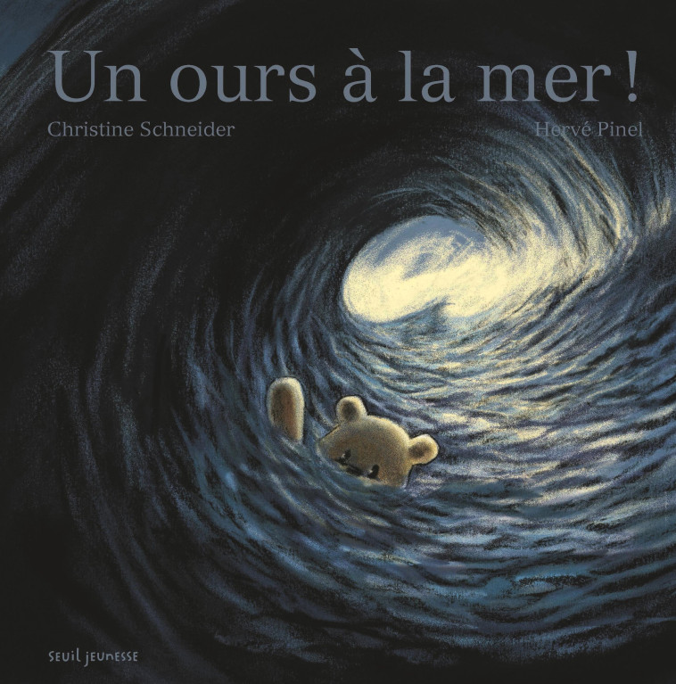 Un ours à la mer ! - Hervé Pinel - SEUIL JEUNESSE