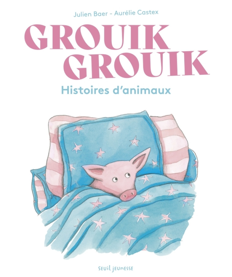 Grouik Grouik - Julien Baer - SEUIL JEUNESSE