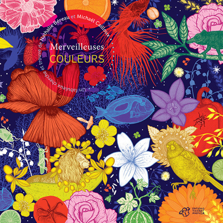 Merveilleuses couleurs - Nathalie Béreau - THIERRY MAGNIER
