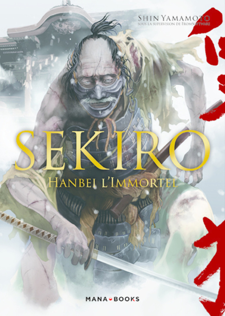 Sekiro : Hanbei l'Immortel - Shin Yamamoto - MANA BOOKS