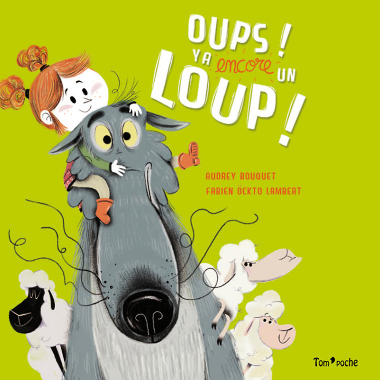 OUPS ! Y'A ENCORE UN LOUP ! - Audrey Bouquet - TOM POCHE