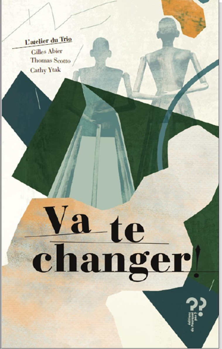 Va te changer ! - Thomas Scotto - DU POURQUOI PAS