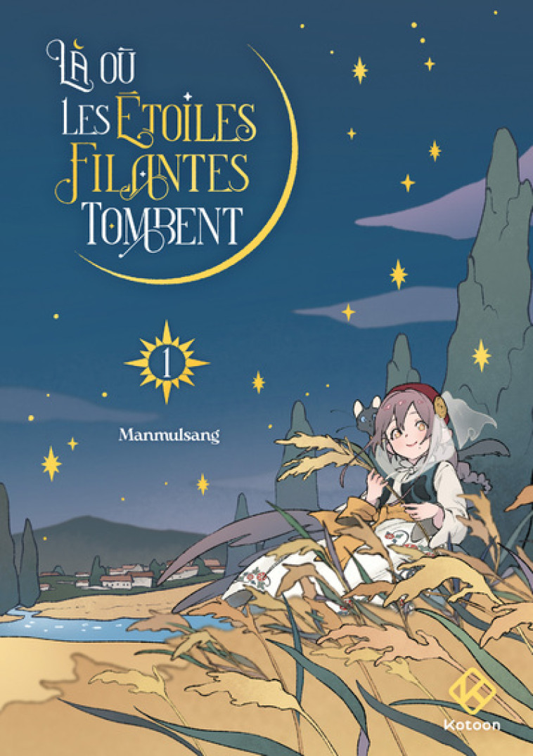 Là où les étoiles filantes tombent - Tome 1 -  Manmulsang - KOTOON