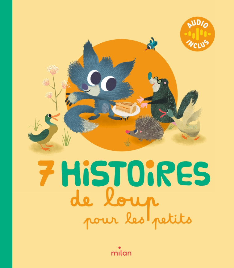 7 histoires de loup pour les petits - Ghislaine Biondi - MILAN
