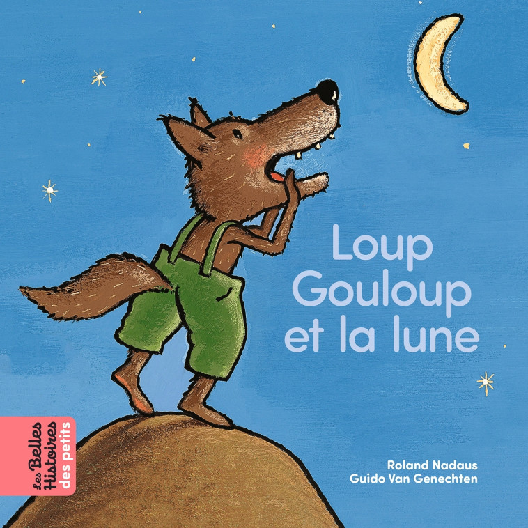 Loup Gouloup et la lune - Guido Van Genechten - BAYARD JEUNESSE