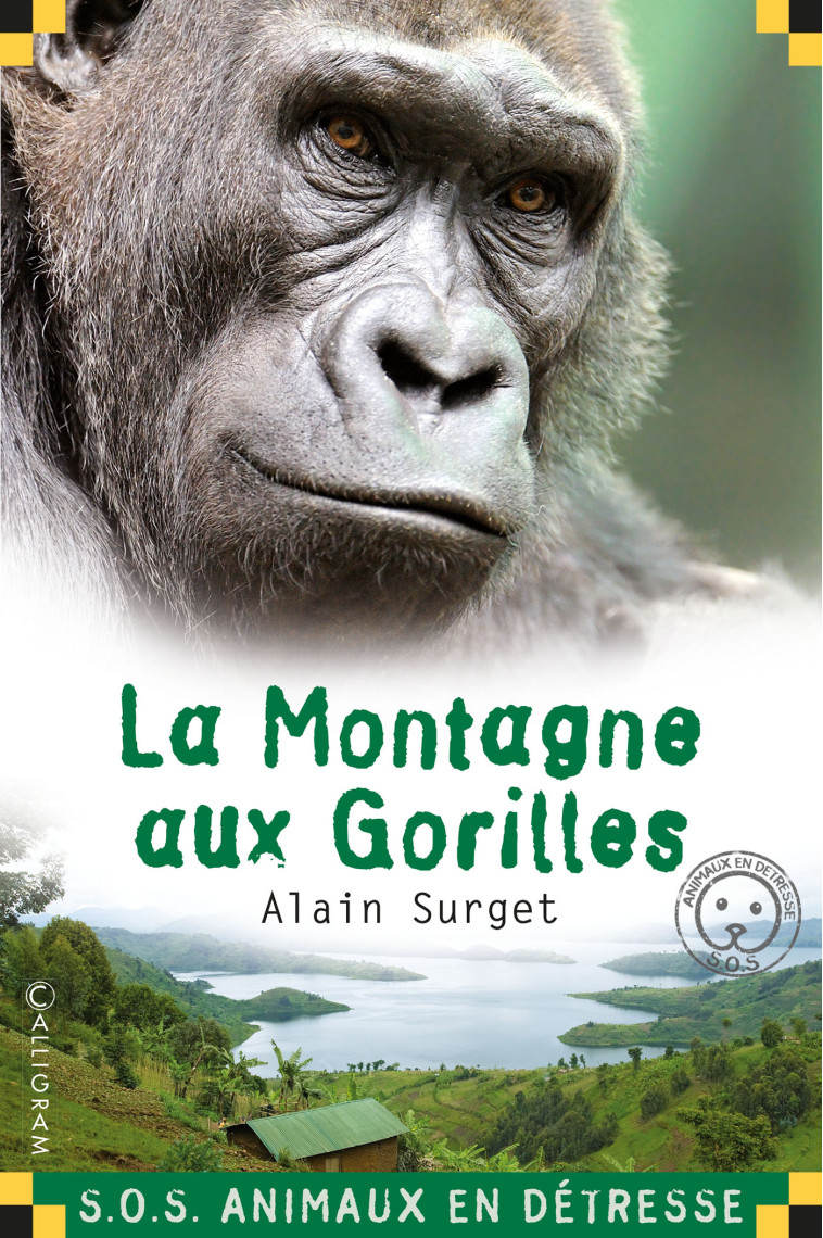 La montagne aux gorilles -  ALAIN SURGET - CALLIGRAM