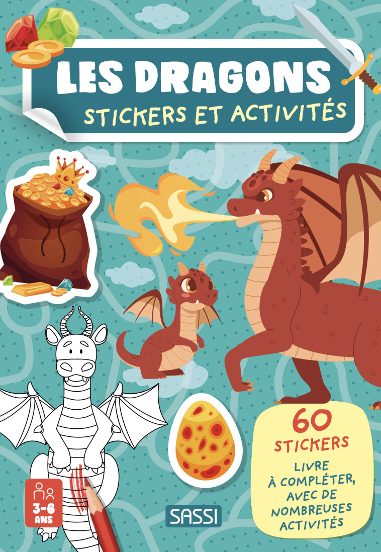 Le dragons - Stickers et activités - Sarah Negrel, Maria Sara Mabilia, Sarah Negrel, Maria Sara Mabilia - SASSI
